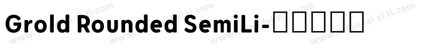 Grold Rounded SemiLi字体转换